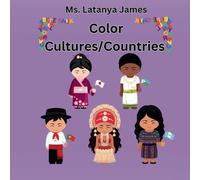 Color Cultures/Countries: Different Cultures/Countries in Alphabetical Order Coloring Book for Preschool Children Ages 3-5