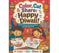 Color, Cut & Share: Happy Diwali!: Bold & Easy Diwali Coloring Cards for Kids