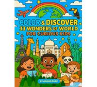 Color & Discover: 33 Wonders of World for Curious Kids