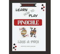 Color Edition: Learn How to Play Pinochle: A Classic Card Game with Rules Strategy and a Love Story