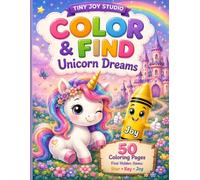 Color & Find: Unicorn Dreams: A Magical Coloring and Search Adventure for Kids Ages 4-8