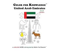 Color for Knowledge: United Arab Emirates (Walter the Educator's Color for Knowledge(tm) Book)