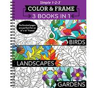 Color & Frame - 3 Books in 1 - Birds, Landscapes, Gardens (Adult Coloring Book - 79 Images to Color)