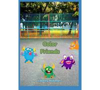 Color Friends: Fun circle time book for learning colors (0-3 years old)