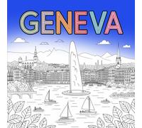 Color Geneva - Landmarks, Architecture & Lakeside Charm: Realistic city scenes, lakeside views & architecture