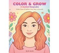 Color & Grow: A Guided Keepsake - Color, Trace & Reflect Your Way to Growth