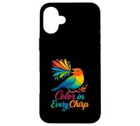 Color In Every Chirp Bright Finch Colorful Songbird Case for iPhone 16 Plus