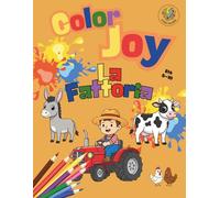 Color Joy: Libro da Colorare - La Fattoria: 32 Disegni Divertenti per Bambini 5-10 Anni