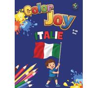 Color Joy : Livre de Coloriage - Italie: 32 Dessins Amusants pour Enfants de 5 à 10 Ans