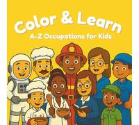 Color & Learn : A-Z occupations for kids: Fun Alphabet Coloring Book: Learn english A-Z alphabets with drawing & coloring activities