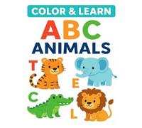 Color & Learn: ABC Animals - Fun Alphabet Coloring Book for Toddlers, Preschoolers & Kindergarteners | Learn Letters, Animals & Early Literacy Skills