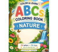 Color & Learn ABCs: Nature (Color & Learn ABCs Coloring Books)