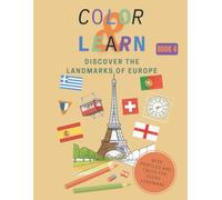 Color & Learn: Discover the Landmarks of Europe