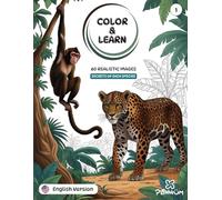 COLOR & LEARN: Endangered Animals Around the World | 60 Realistic Illustrations + Fun Facts for Kids Ages 3 and Up (Vol. 1) (COLOREA Y APRENDE)
