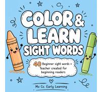 Color & Learn Sight Words: 40 Beginner Sight Words • Teacher Created for Beginning Readers (Mo Co. Early Learning)