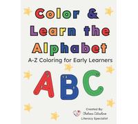 Color & Learn the Alphabet: A-Z Coloring for Early Learners