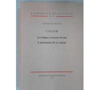 Color : les langues romanes devant le phénomène de la couleur (Romanica helvetica)