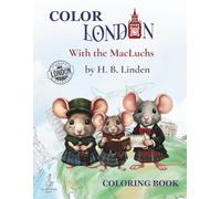 Color London with the MacLuchs: A Fun London Landmarks Coloring Book for Kids | Big Ben, Buckingham Palace, Royal Guards, and More