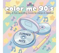 Color me 90's: cozy & fun coloring book to relax & rewind