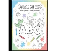 Color Me ABC: A Fun Alphabet Coloring Adventure
