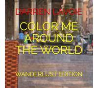 COLOR ME AROUND THE WORLD: WANDERLUST EDITION