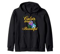 Color Me Beautiful Fun Saying and Unique Pretty Bold Flowers Zip Hoodie