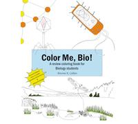 Color Me Bio!: A review coloring book for Biology students