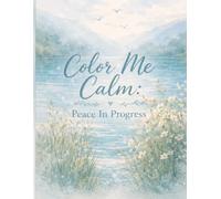 Color Me Calm: Peace In Progress