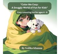 Color Me Cozy: A Snuggly World of Fun for Kids: Cozy coloring fun for ages 4-8