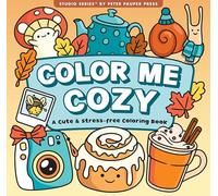 Color Me Cozy Adult Coloring Book (31 one-sided designs on thick paper)