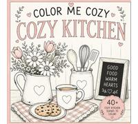 Color Me Cozy: Cozy Kitchen Edition