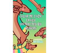 Color Me Cozy: Easily Distracted by Weiners