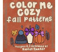 Color Me Cozy: Fall Patterns