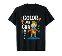 Color Me Crazy Artist Humor Rainbow Graphic T-Shirt