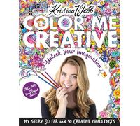 Color Me Creative: Unlock Your Imagination