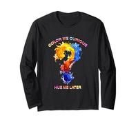 Color ME Curious HUE ME Later Long Sleeve T-Shirt