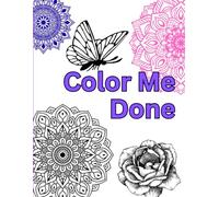 Color Me Done: A Snarky Self-Care Escape from Corporate Hell