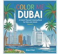 Color Me Dubai: A Dubai-Themed Coloring Book for Kids and Adults