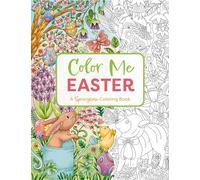 Color Me Easter: An Adorable Springtime Coloring Book (Color Me Coloring Books)