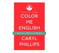 Color Me English: Reflections on Migration and Belonging