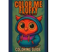 Color Me Fluffy Chibi Owl Edition: Coloring Guide