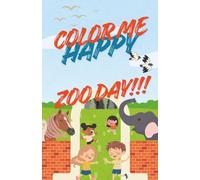 COLOR ME HAPPY: ZOO DAY!