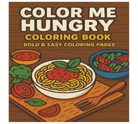 Color Me Hungry: Coloring Book