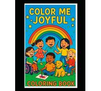 Color Me Joyful: Fun Coloring Pages with Disabled Children ages 4-8