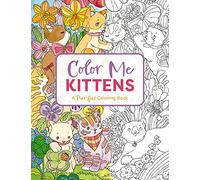 Color Me Kittens: A Purr-fect Adult Coloring Book (Color Me Coloring Books)