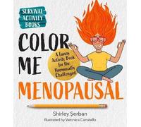 Color Me Menopausal, Shirley Serban, Paperback