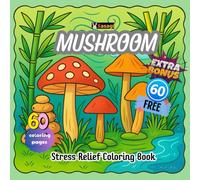 Color Me Mushrooms: Stress-Relieving Coloring for Inner Peace