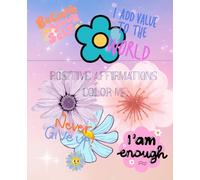 Color Me Positive Affirmations: kids coloring book