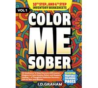 Color Me Sober: 50 Meditative 12 Step Recovery Affirmation Slogans to Calm Anxiety, Relax, and Support Healing - A Thoughtful Addiction Recovery Gift for Men and Women