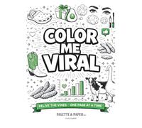 Color Me Viral: A hilarious, nostalgia-packed coloring book with the most unforgettable quotes from classic Vine videos.
